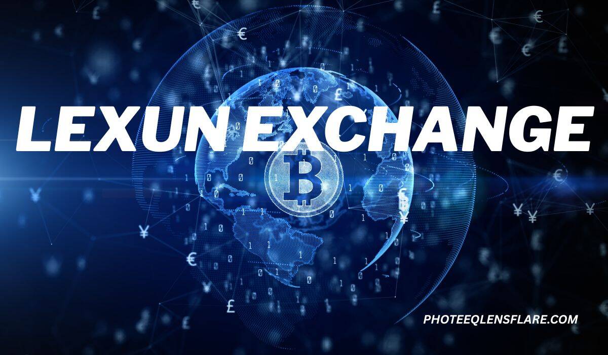 Digital-themed promotional image for Lexun Exchange. A glowing blue globe is displayed in the background with binary code and various currency symbols (€, ¥, £) surrounding it. At the center of the globe is a prominent Bitcoin symbol. Bold white text across the center reads “LEXUN EXCHANGE,” and in the bottom right corner, the website “PHOTEEQLENSFLARE.COM” is shown. The design conveys a futuristic, tech-savvy feel related to cryptocurrency exchange.