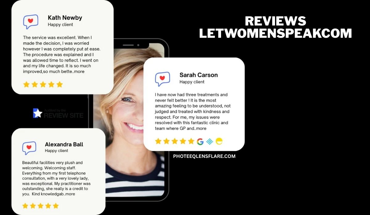 A collection of four positive client testimonials for a healthcare or wellness clinic, displayed in a graphic design. The top testimonial is from Kath Newby, who describes excellent service and a life-changing procedure. The header reads with the reviews letwomenspeakcom" featured prominently. Below are excerpts from reviews by Sarah Carson and Alexandra Ball, who praise the clinic's kind, non-judgmental staff and beautiful facilities. A watermark in the bottom corner reads "PHOTEEQLENSFLARE.COM".