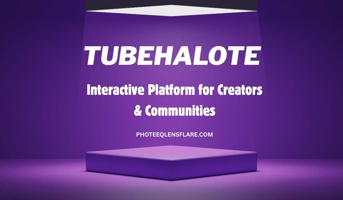 Promotional image for "TubeHalote", an interactive platform for creators and communities. The design features a purple stage with a spotlight shining from above, illuminating the bold white text. Below the tagline is the website “photeeqlensflare.com”. The overall theme uses shades of purple and white, creating a modern and engaging look.