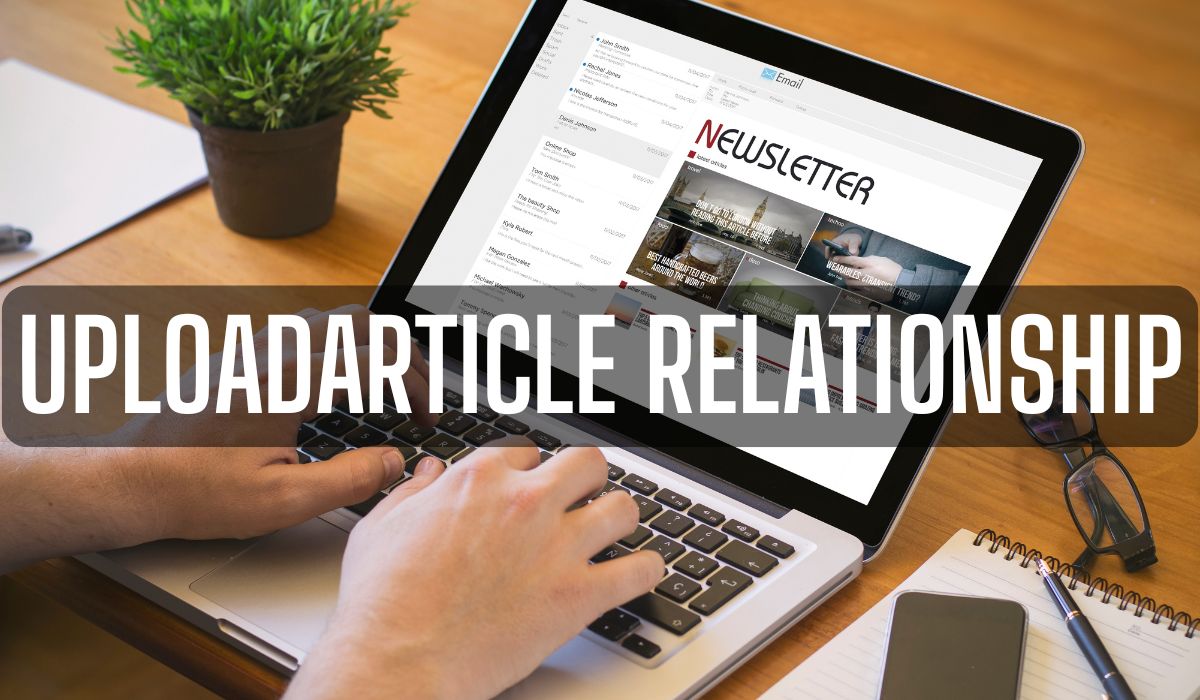 A graphic titled "NELUSLETTER" above the header "UPLOADARTICLE RELATIONSHIP," suggesting content about the connection between publishing articles and building professional or audience relationships.